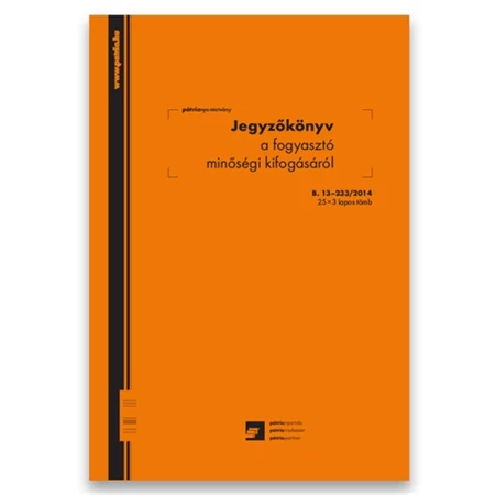 B.13-233/2014 Jegyzőkönyv a fogyasztó minőségi kifogásáról 25x3 lapos tömb A/4 álló