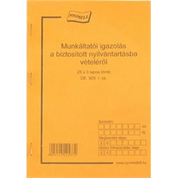 DE.905 Munkáltatói igazolás a biztosított nyílvántartásba vételéről A/5 25x3