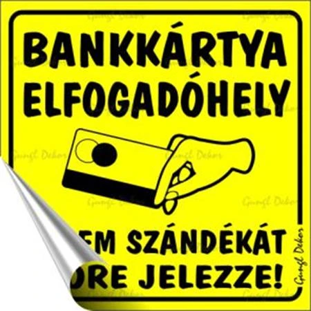Információs matrica, 10x10 cm, -Bankkártya elfogadóhely-