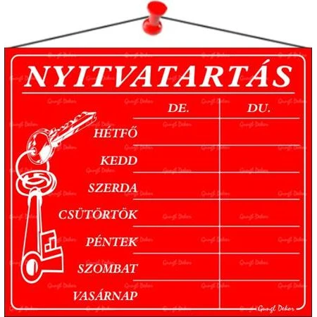 Információs tábla, 20x17,5 cm, Nyitvatartás, piros