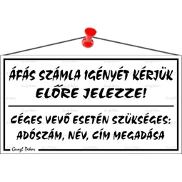 Információs tábla, 22,5x12,5 cm, ÁFÁS számla igényét kérjük előre jelezze!, fehér