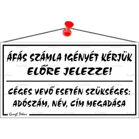 Információs tábla, 22,5x12,5 cm, ÁFÁS számla igényét kérjük előre jelezze!, fehér
