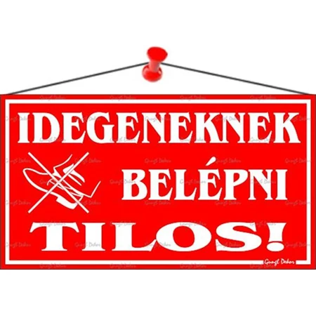 Információs tábla, 22,5x12,5 cm, Idegeneknek belépni tilos!, piros