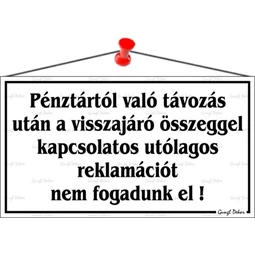 Információs tábla, 22,5x12,5 cm, Pénztártól való távozás után…, fehér