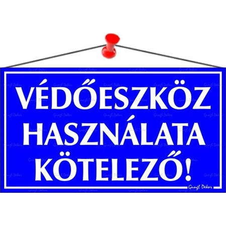 Információs tábla, 22,5x12,5 cm, Védőeszköz használata kötelező!