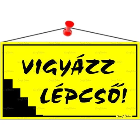 Információs tábla, 22,5x12,5 cm, Vigyázz lépcső!, sárga