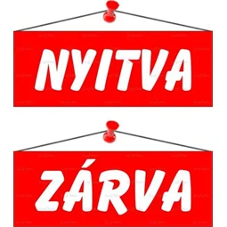 Információs tábla, 22x8,5 cm, kétoldalas, Nyitva/Zárva, piros