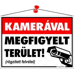 Információs tábla, 35x25 cm, Kamerával megfigyelt terület