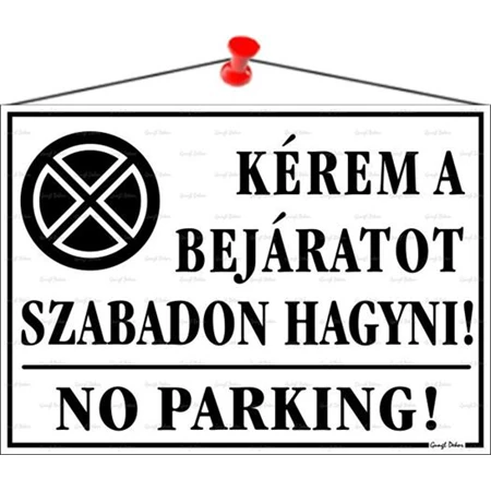 Információs tábla, 35x25 cm, Kérem a bejáratot szabadon hagyni!, fehér