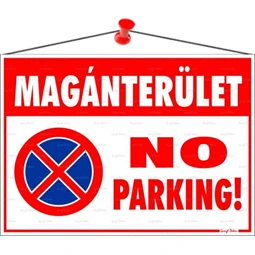 Információs tábla, 35x25 cm, Magánterület No parking!