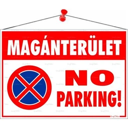 Információs tábla, 50x35 cm, Magánterület No parking!