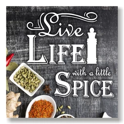 Vászon falikép 24 x 24 cm. Live life with a little spice